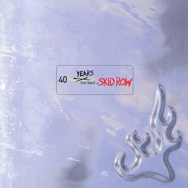 40 Seasons: The Best of Skid Row (2026 Remaster)