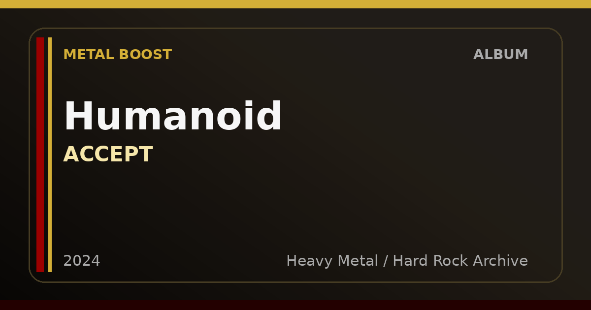 Humanoid – ACCEPT | METAL BOOST album visual