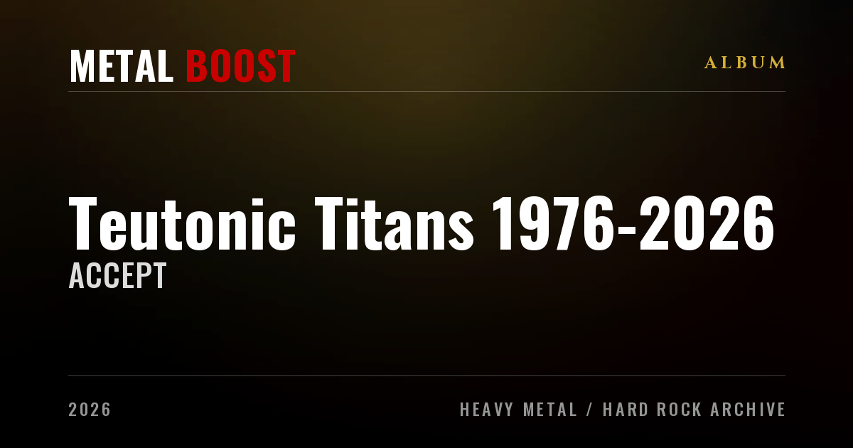 Teutonic Titans 1976-2026 – ACCEPT | METAL BOOST album visual