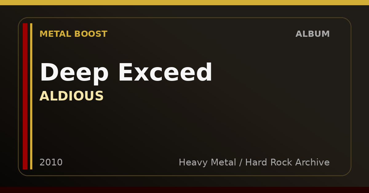 Deep Exceed – ALDIOUS | METAL BOOST album visual