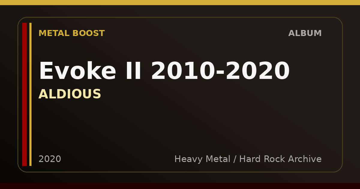 Evoke II 2010-2020 – ALDIOUS | METAL BOOST album visual