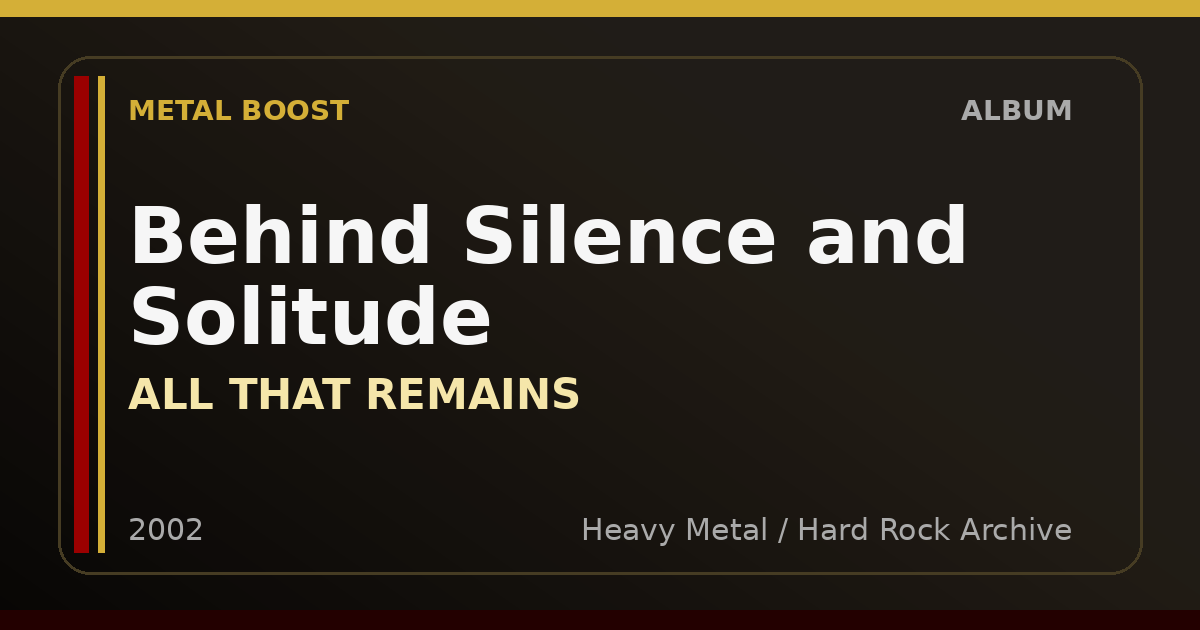 Behind Silence and Solitude – ALL THAT REMAINS | METAL BOOST album visual