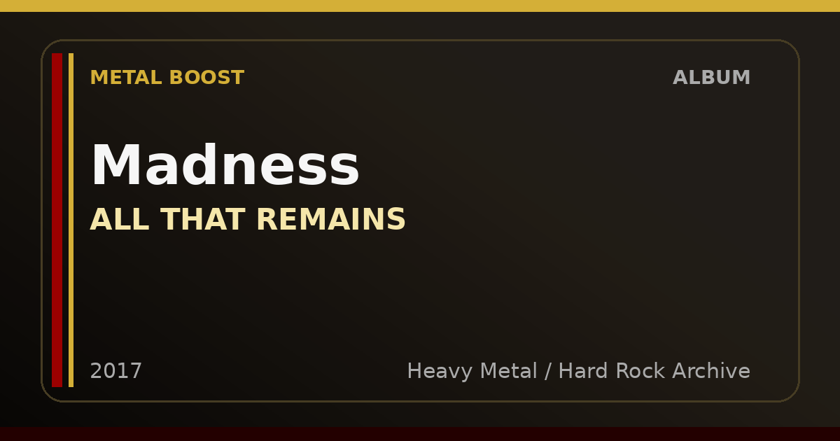Madness – ALL THAT REMAINS | METAL BOOST album visual