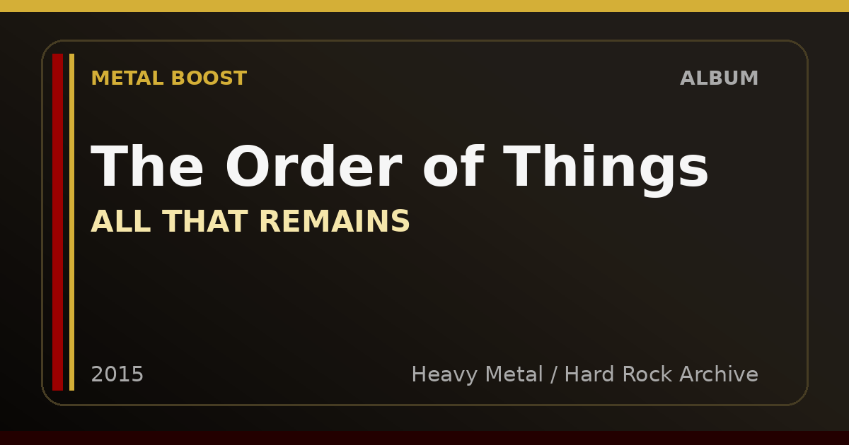 The Order of Things – ALL THAT REMAINS | METAL BOOST album visual