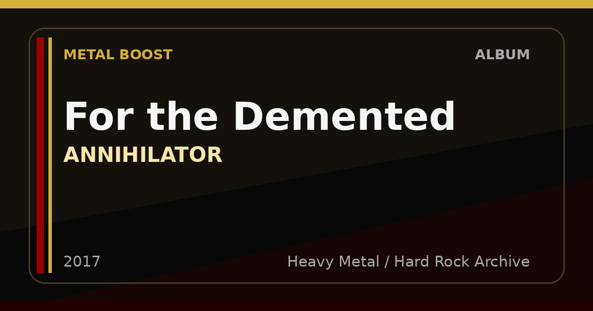 For the Demented – ANNIHILATOR | METAL BOOST album visual