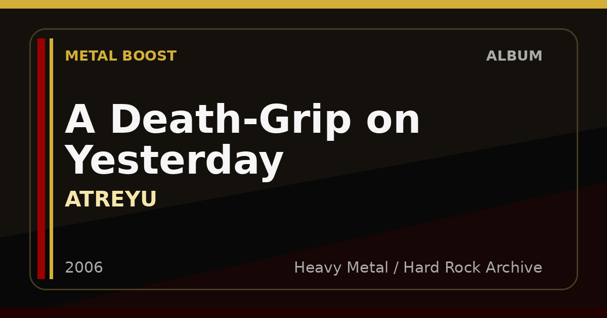 A Death-Grip on Yesterday – ATREYU | METAL BOOST album visual