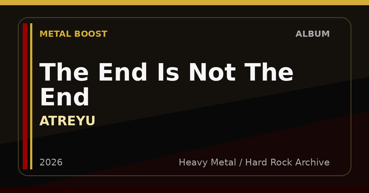 The End Is Not The End – ATREYU | METAL BOOST album visual