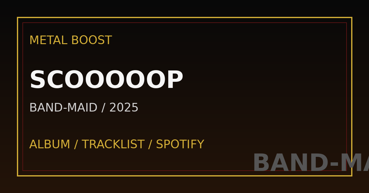 SCOOOOOP – BAND-MAID | METAL BOOST album visual