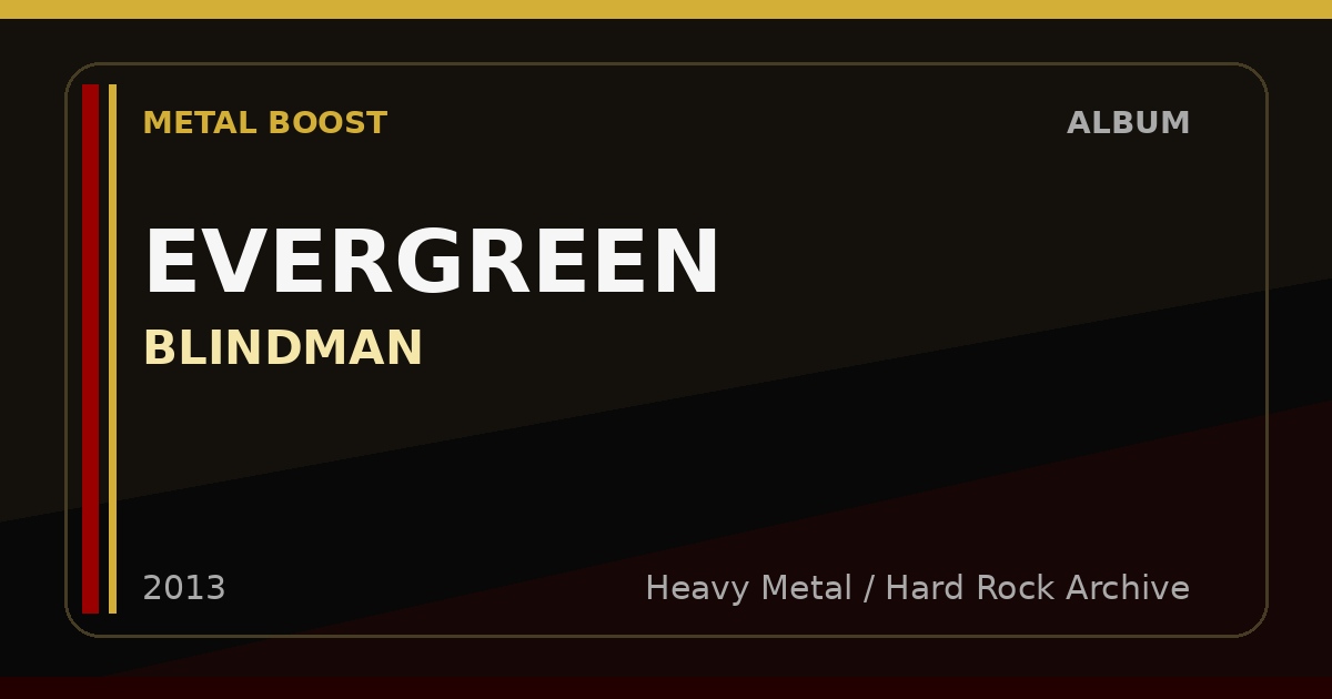 EVERGREEN – BLINDMAN | METAL BOOST album visual