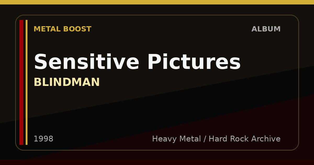 Sensitive Pictures – BLINDMAN | METAL BOOST album visual