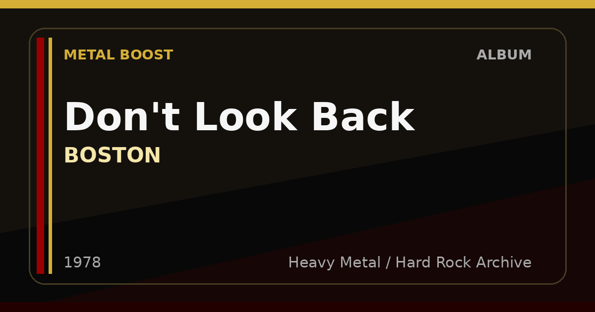 Don't Look Back – BOSTON | METAL BOOST album visual