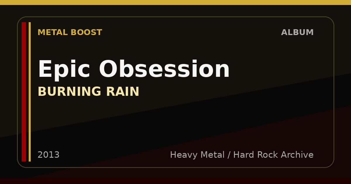 Epic Obsession – BURNING RAIN | METAL BOOST album visual