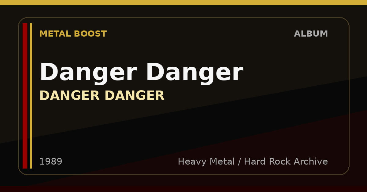 Danger Danger – DANGER DANGER | METAL BOOST album visual
