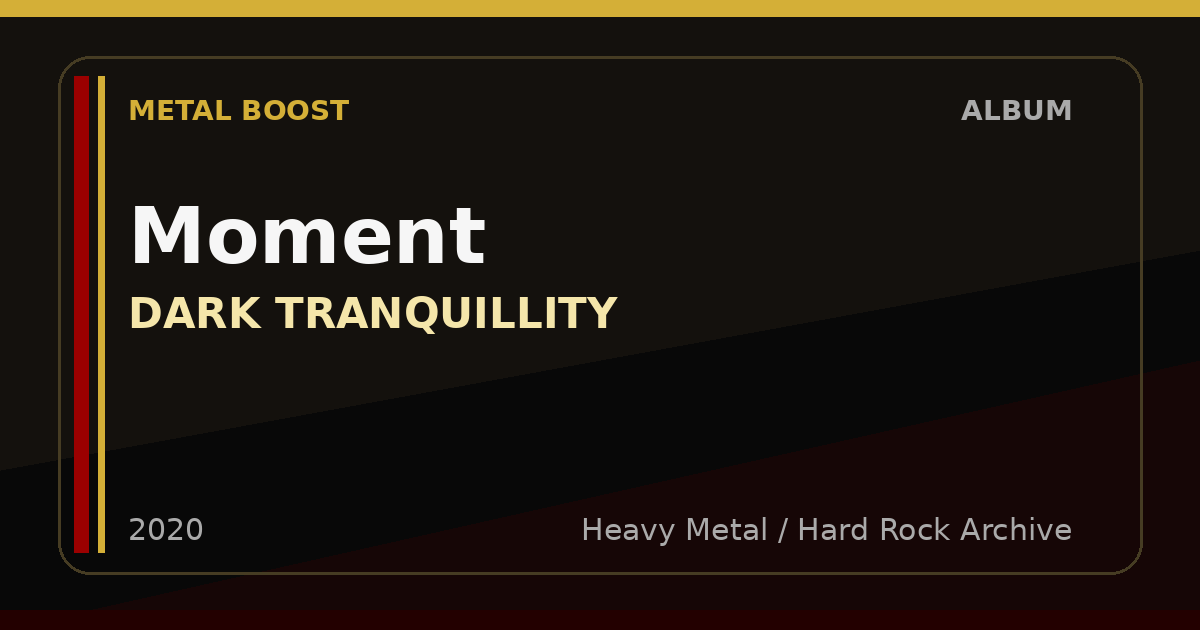 Moment – DARK TRANQUILLITY | METAL BOOST album visual