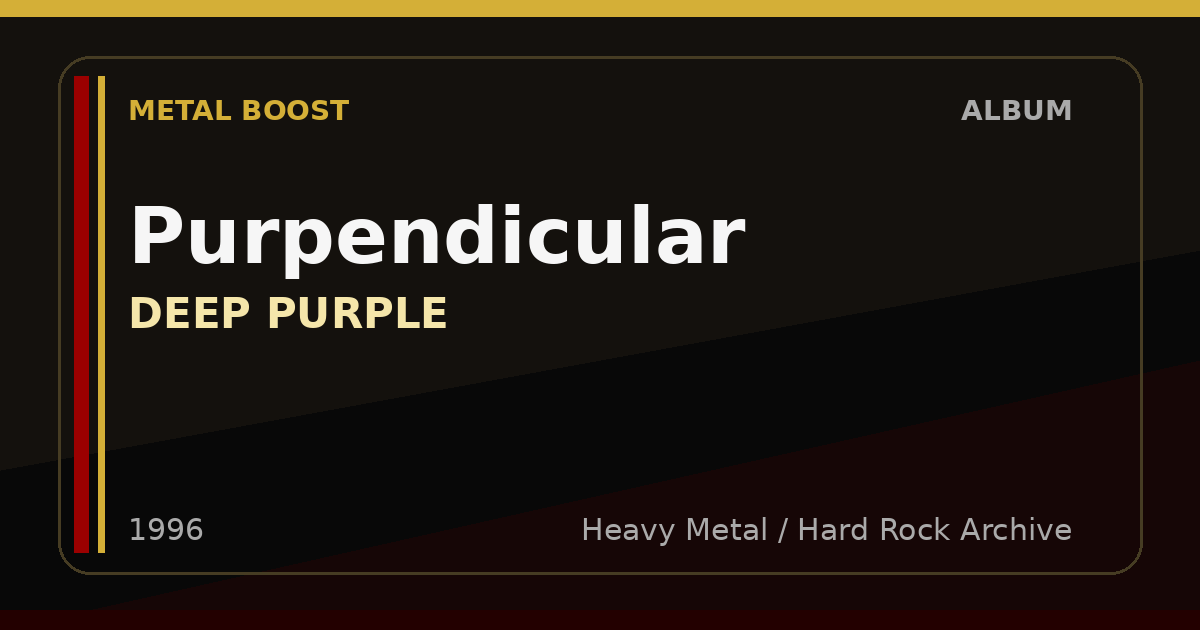 Purpendicular – DEEP PURPLE | METAL BOOST album visual