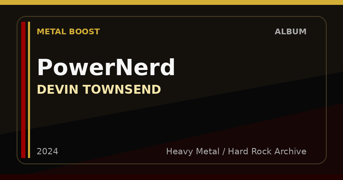 PowerNerd – DEVIN TOWNSEND | METAL BOOST album visual