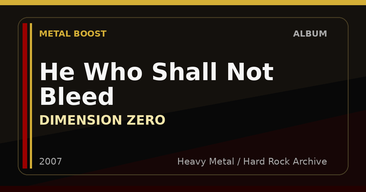 He Who Shall Not Bleed – DIMENSION ZERO | METAL BOOST album visual