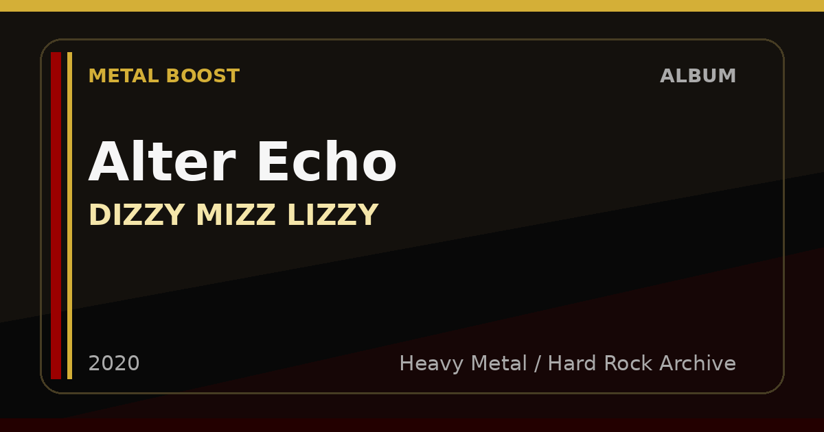 Alter Echo – DIZZY MIZZ LIZZY | METAL BOOST album visual