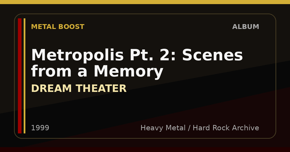 Metropolis Pt. 2: Scenes from a Memory – DREAM THEATER | METAL BOOST album visual
