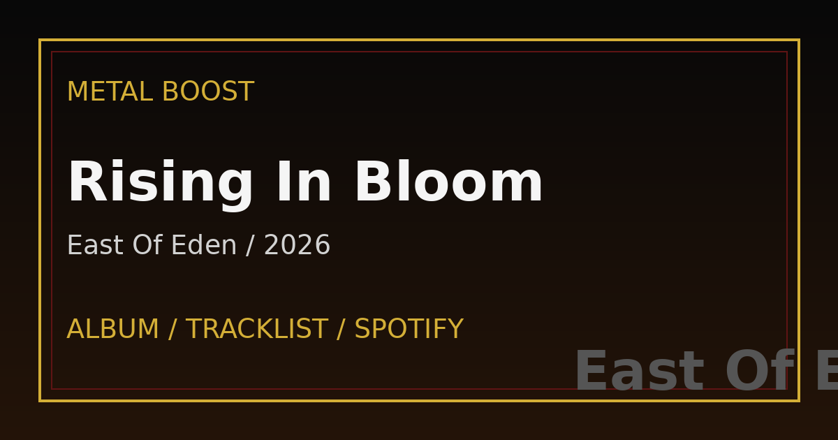 Rising In Bloom – East Of Eden | METAL BOOST album visual