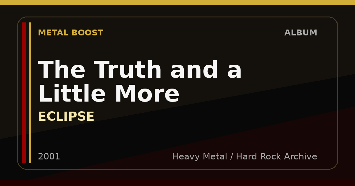 The Truth and a Little More – ECLIPSE | METAL BOOST album visual