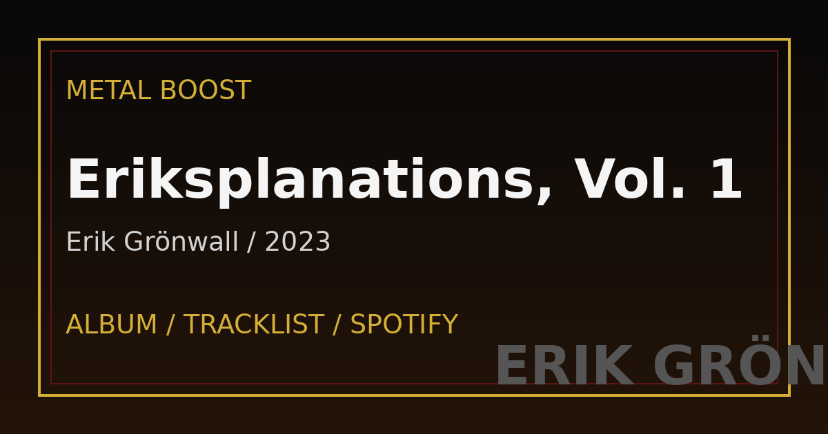 Eriksplanations, Vol. 1 – Erik Grönwall | METAL BOOST album visual