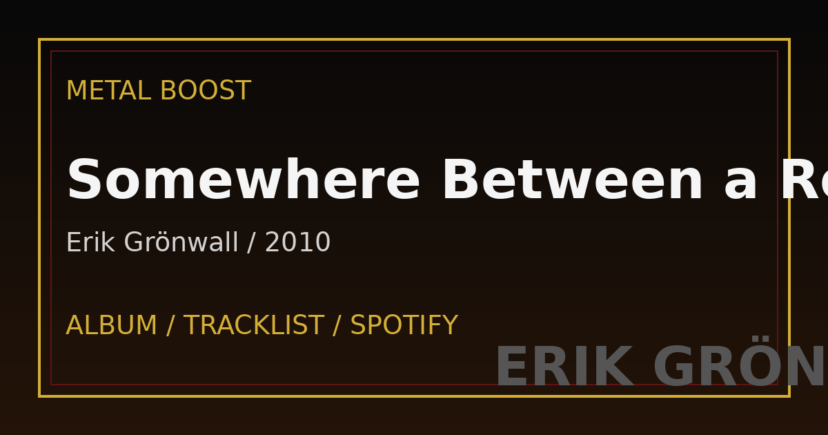 Somewhere Between a Rock and a Hard Place – Erik Grönwall | METAL BOOST album visual