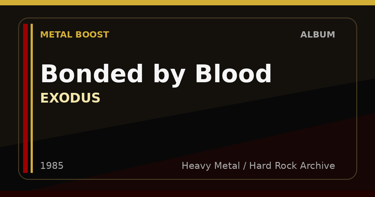 Bonded by Blood – EXODUS | METAL BOOST album visual