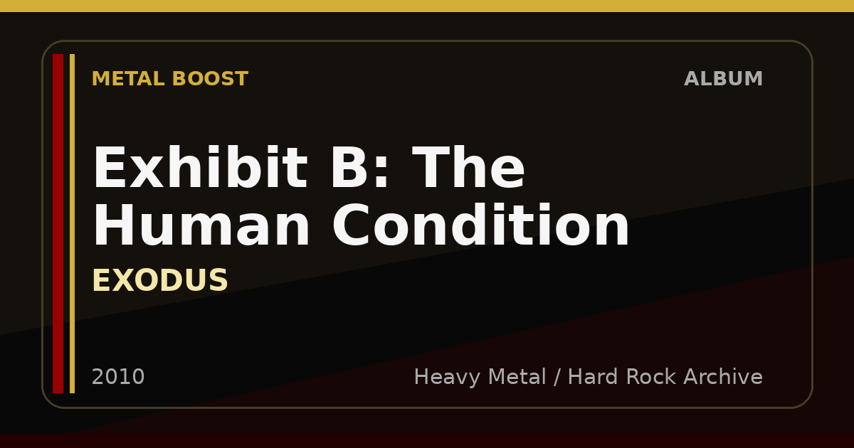 Exhibit B: The Human Condition – EXODUS | METAL BOOST album visual