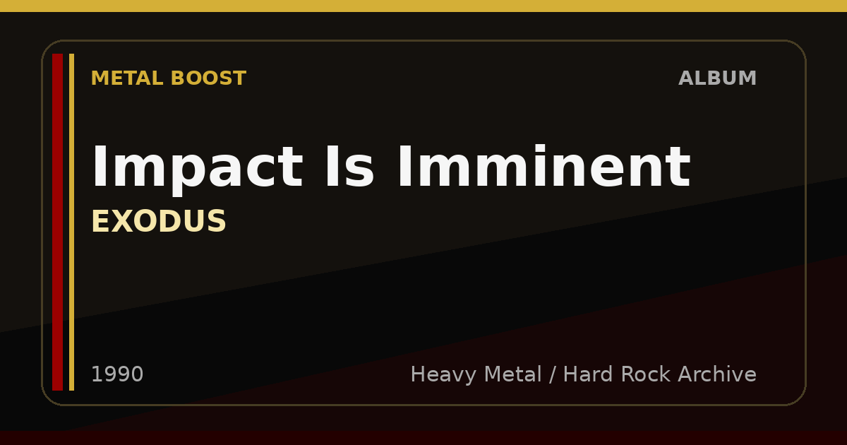 Impact Is Imminent – EXODUS | METAL BOOST album visual