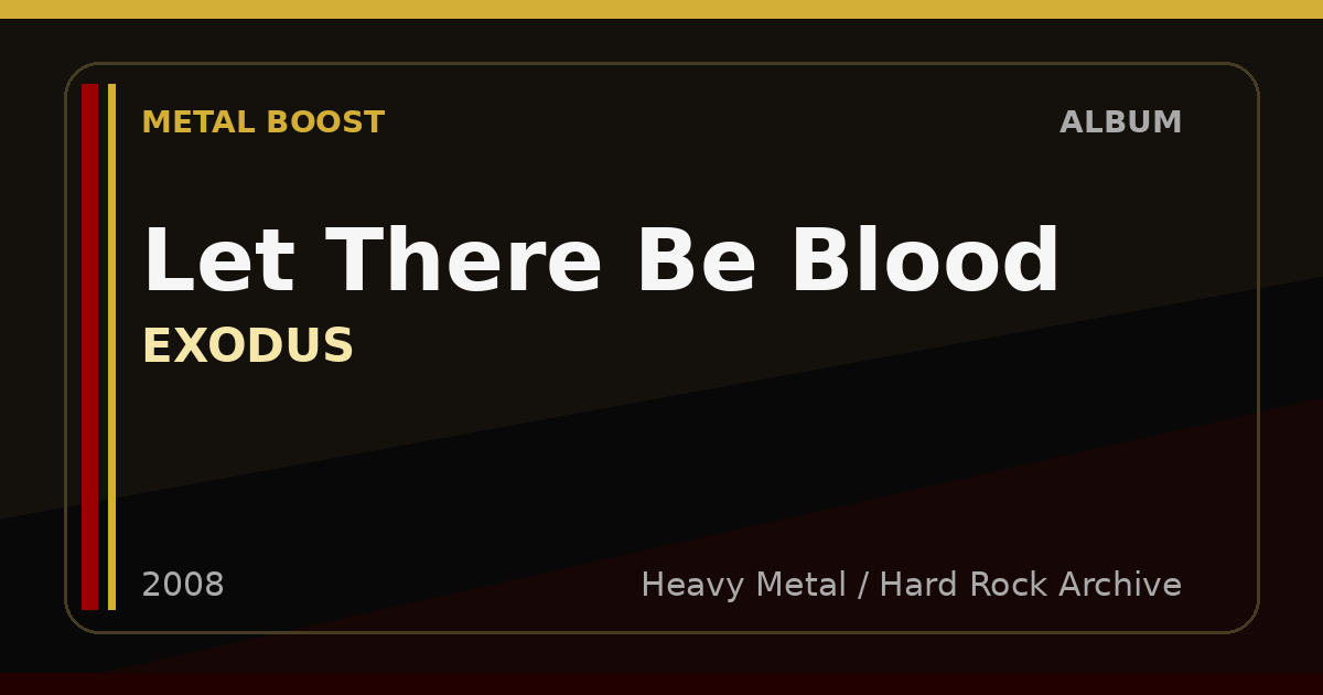Let There Be Blood – EXODUS | METAL BOOST album visual