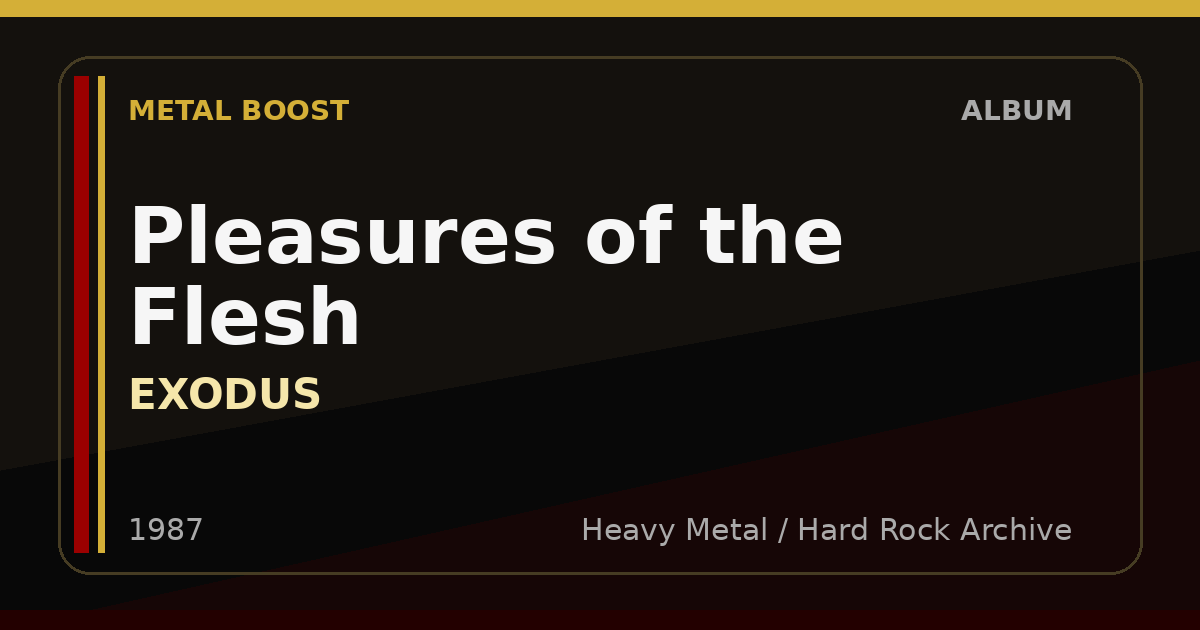 Pleasures of the Flesh – EXODUS | METAL BOOST album visual