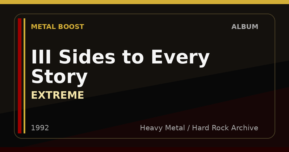 III Sides to Every Story – EXTREME | METAL BOOST album visual