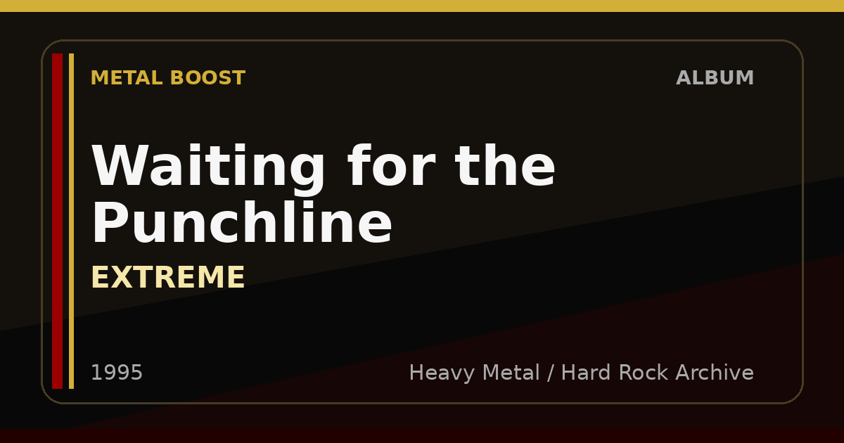 Waiting for the Punchline – EXTREME | METAL BOOST album visual