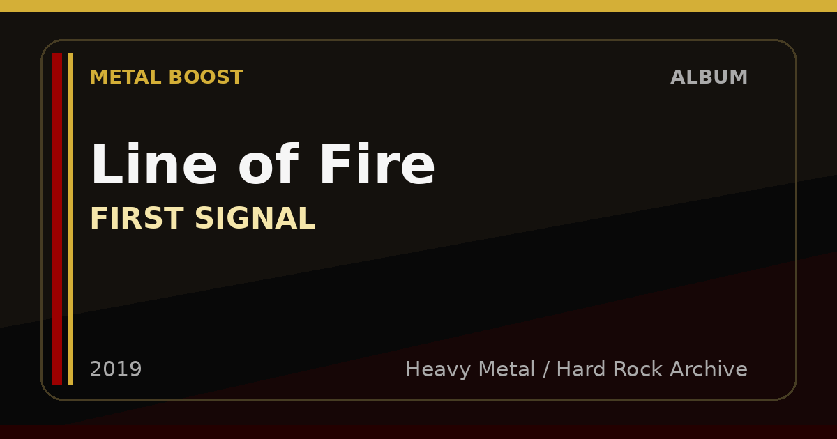 Line of Fire – FIRST SIGNAL | METAL BOOST album visual