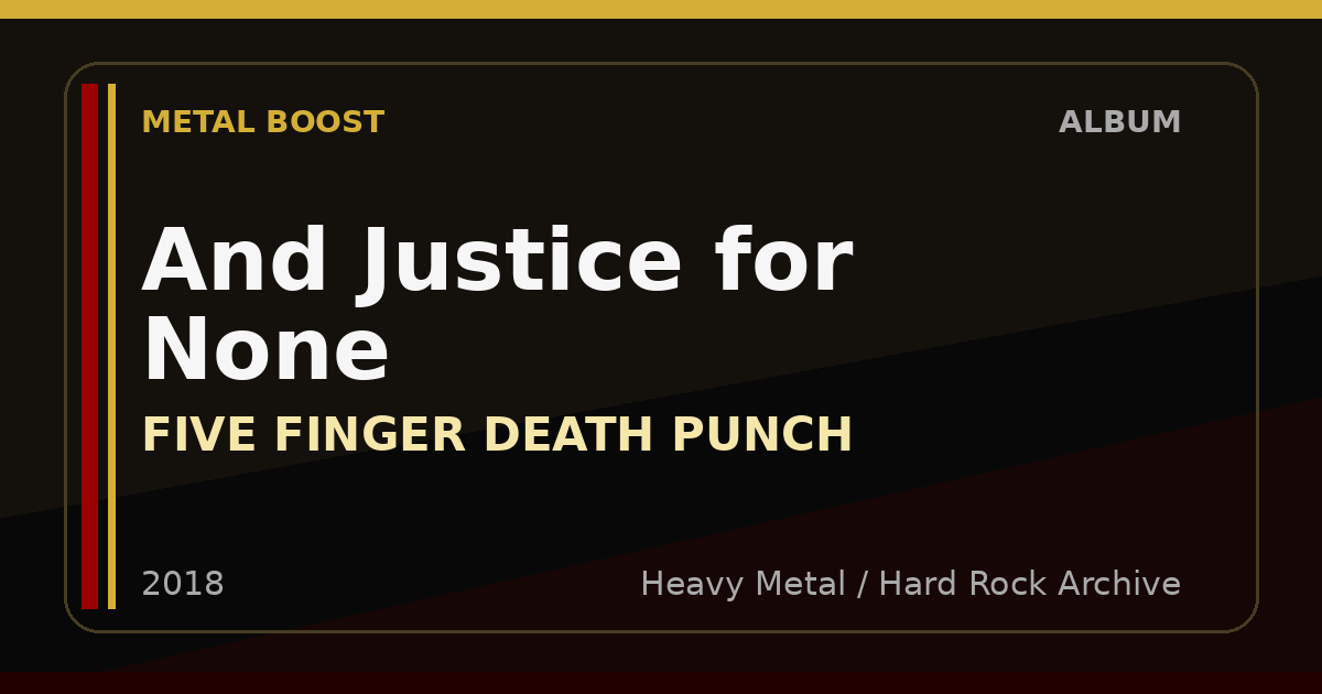 And Justice for None – FIVE FINGER DEATH PUNCH | METAL BOOST album visual