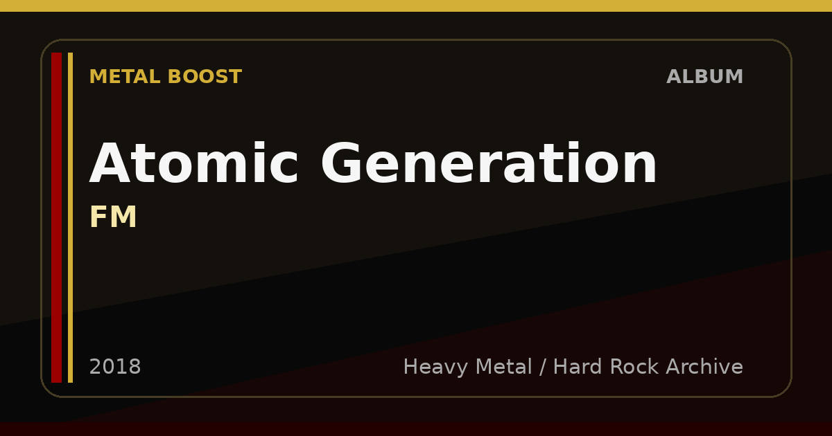 Atomic Generation – FM | METAL BOOST album visual