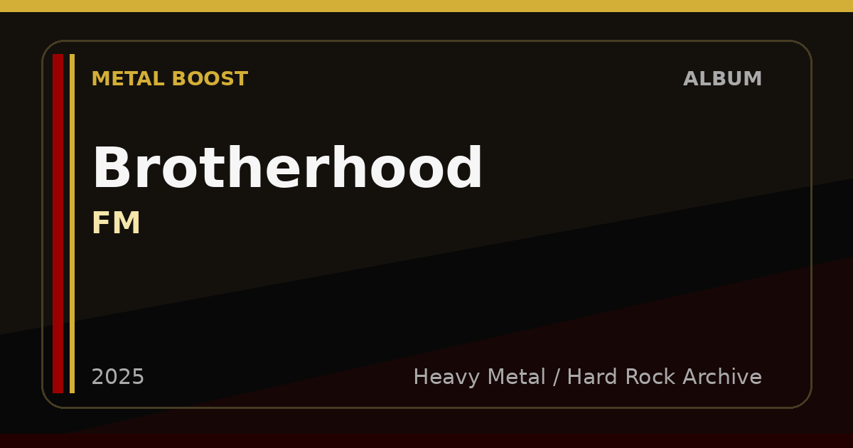 Brotherhood – FM | METAL BOOST album visual