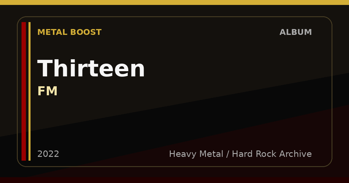 Thirteen – FM | METAL BOOST album visual