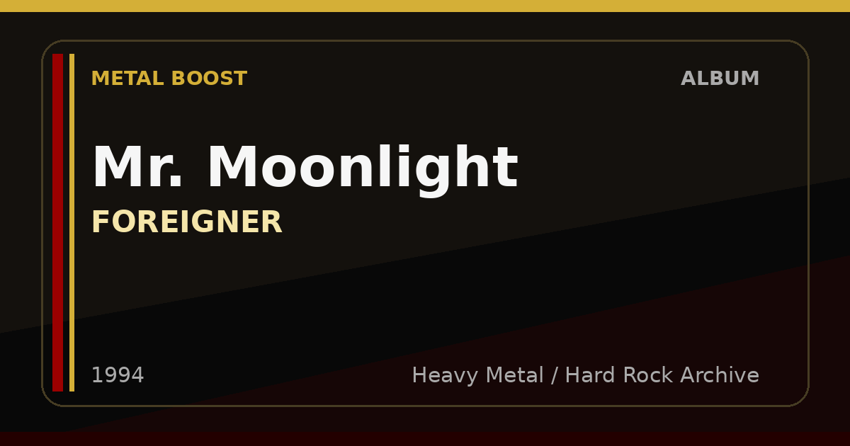 Mr. Moonlight – FOREIGNER | METAL BOOST album visual