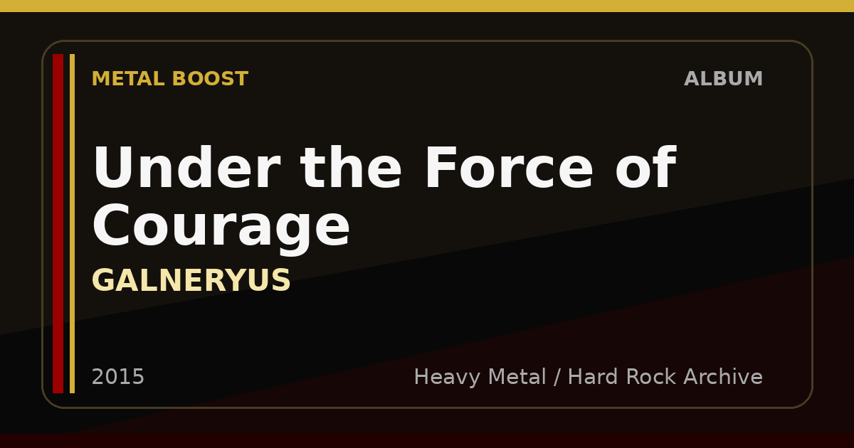 Under the Force of Courage – GALNERYUS | METAL BOOST album visual