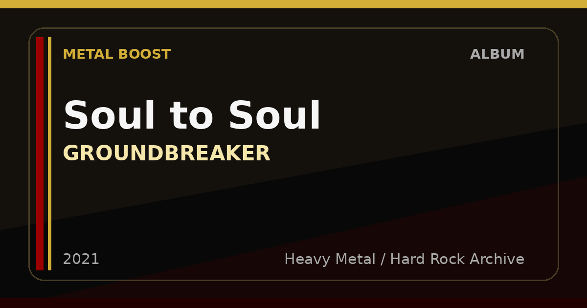 Soul to Soul – GROUNDBREAKER | METAL BOOST album visual