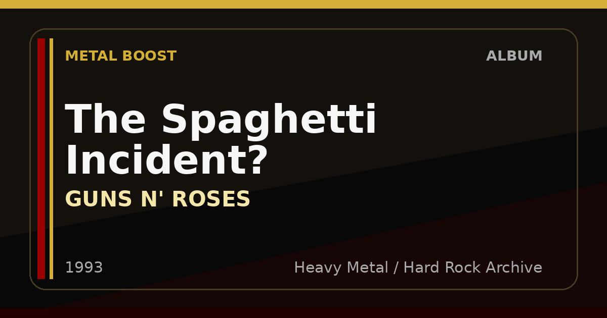 The Spaghetti Incident? – GUNS N' ROSES | METAL BOOST album visual