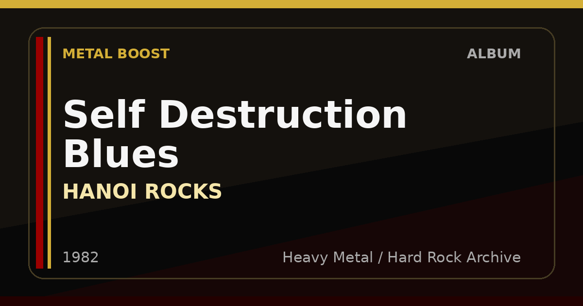 Self Destruction Blues – HANOI ROCKS | METAL BOOST album visual
