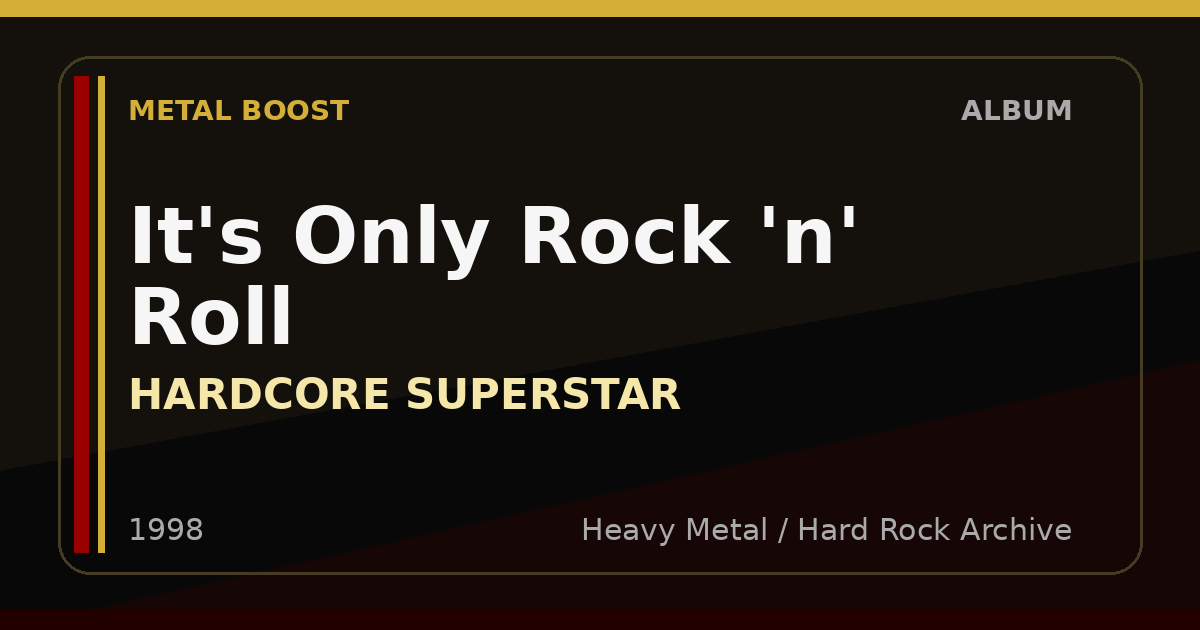 It's Only Rock 'n' Roll – HARDCORE SUPERSTAR | METAL BOOST album visual