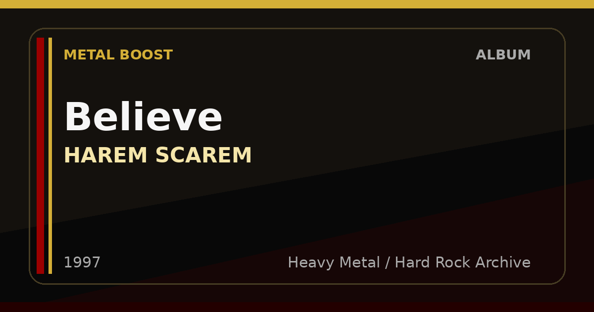 Believe – HAREM SCAREM | METAL BOOST album visual