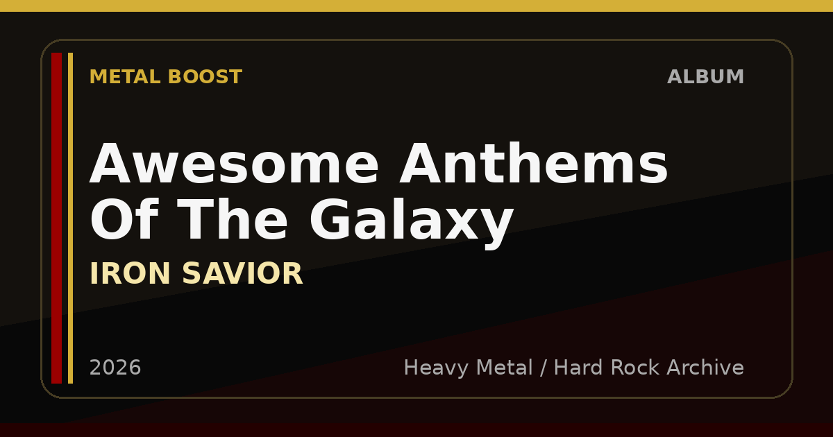 Awesome Anthems Of The Galaxy – IRON SAVIOR | METAL BOOST album visual