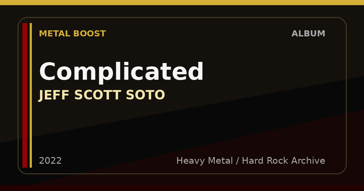 Complicated – JEFF SCOTT SOTO | METAL BOOST album visual