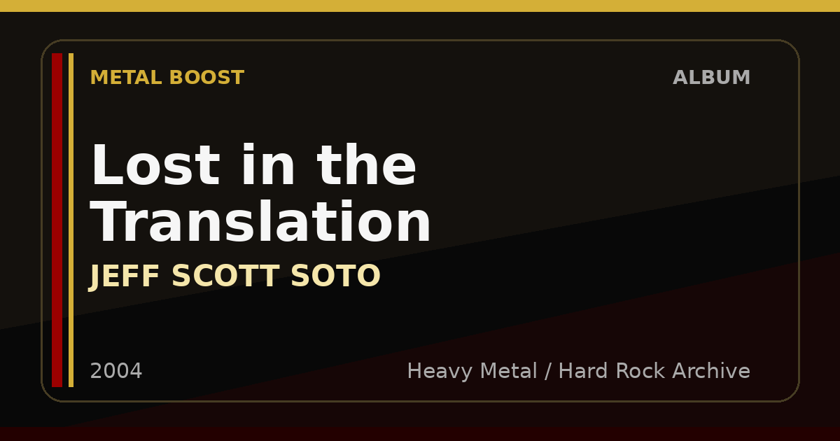 Lost in the Translation – JEFF SCOTT SOTO | METAL BOOST album visual