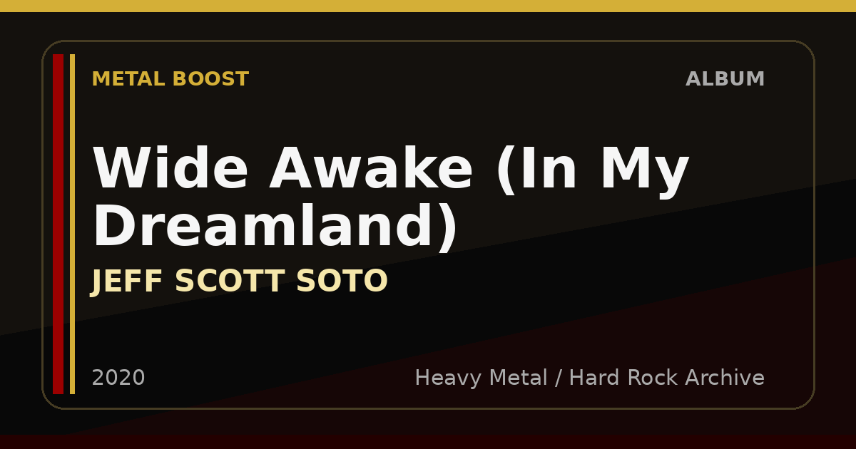 Wide Awake (In My Dreamland) – JEFF SCOTT SOTO | METAL BOOST album visual